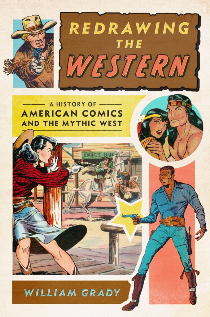Redrawing the Western: A History of American Comics and the Mythic West - Cover