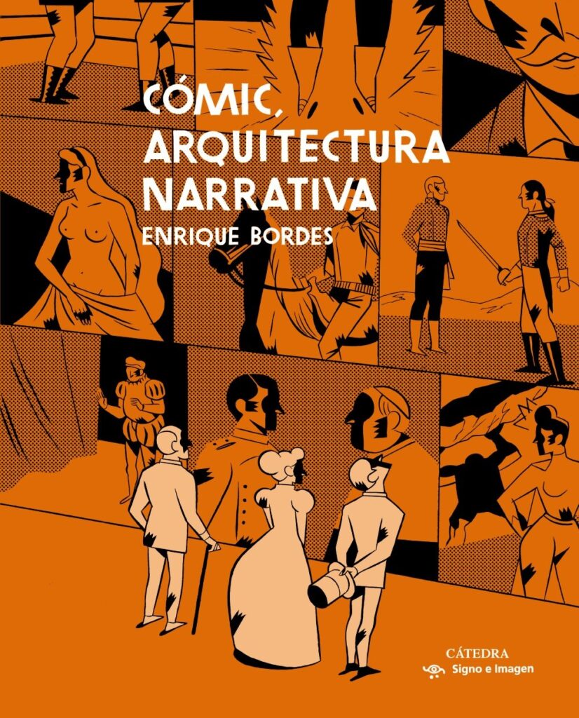 Cómic, arquitectura narrativa by Enrique Bordes