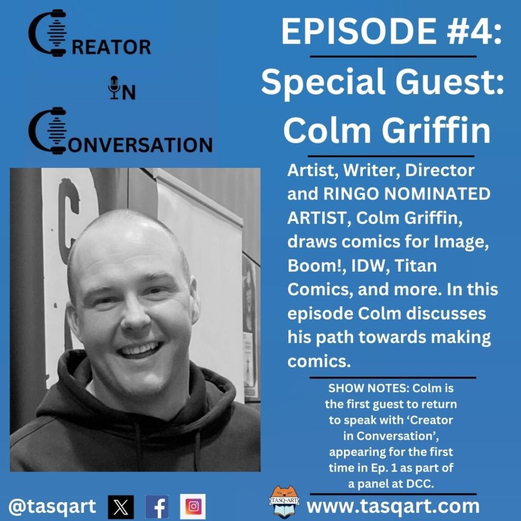 TASQ Art (Tallaght Academy of Sequential Art) Creator In Conversation Podcast Episode Four - Colm Griffin