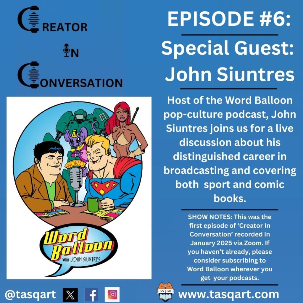 TASQ Art (Tallaght Academy of Sequential Art) Creator In Conversation Podcast Episode Six - John Siuntres