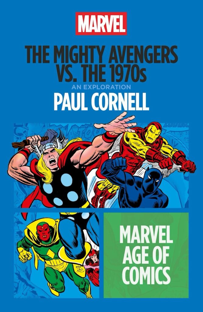 The Mighty Avengers vs. the 1970s by Paul Cornell (13th November 2025)
