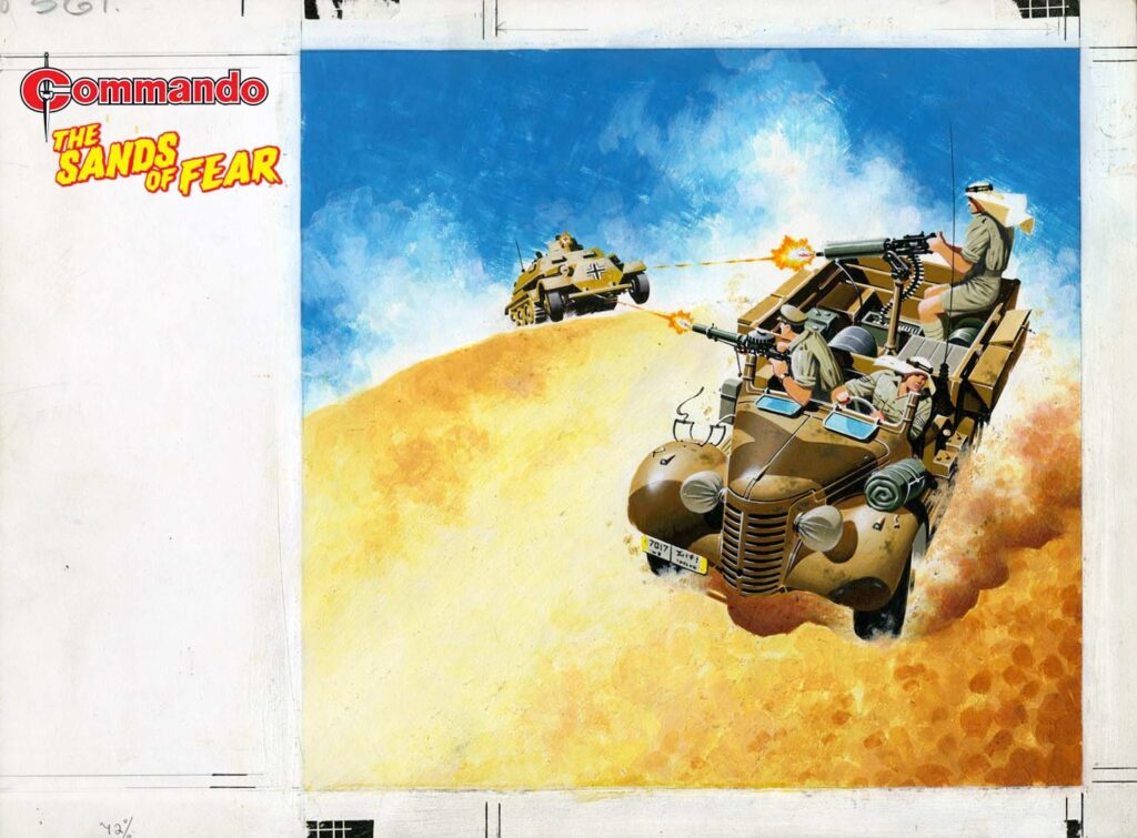 Commando 5840: The Sands of Fear Story: Bullen Art: Collado Cover: Ian Kennedy First published in Commando 564 in 1971