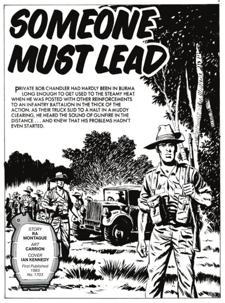 Commando 5842: Someone Must Lead Story: RA Montague Art: Carrion Cover: Ian Kennedy First published in Commando 1703 in 1983