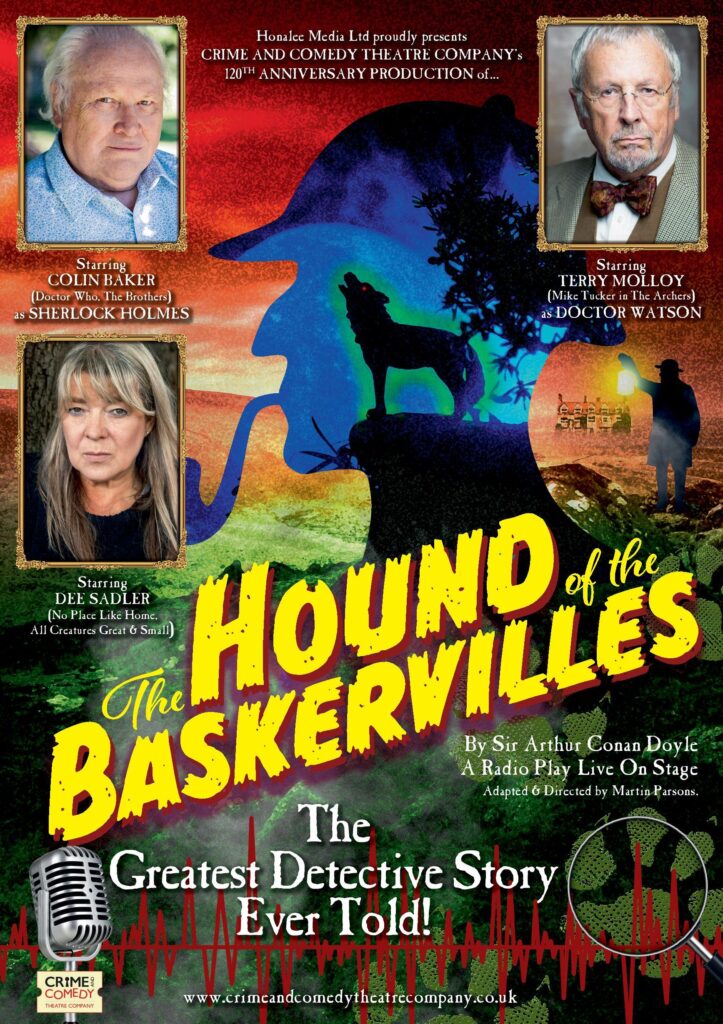 Crime And Comedy Theatre Company The Hound of the Baskervilles - Poster (2025) starring Colin Baker, Terry Molloy and Dee Sadler
