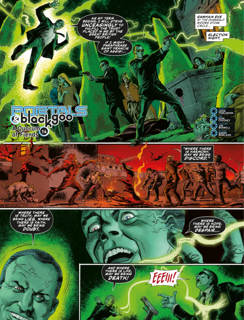 2000AD Prog 2426 - PORTALS & BLACK GOO // A QUORUM OF FIENDS, Part Fourteen
Script: John Tomlinson / Art: Eoin Coveney / Colours: Jim Boswell / Letters: Simon Bowland