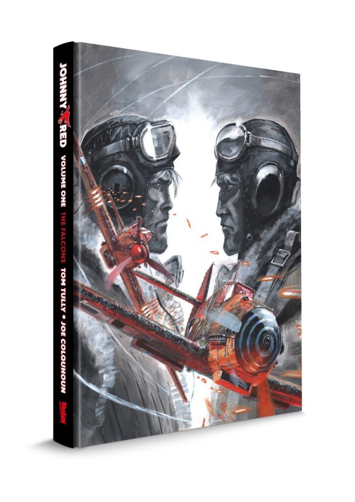 Johnny Red - Volume 1 The Falcons (Classic Johnny Red)
By Tom Tully (Writer), Joe Colquhoun (Artist)
Out: Scheduled for 4th November 2026
Paperback/ Hardcover | 320 pages
ISBN: 978-1837869206 (Hardcover)