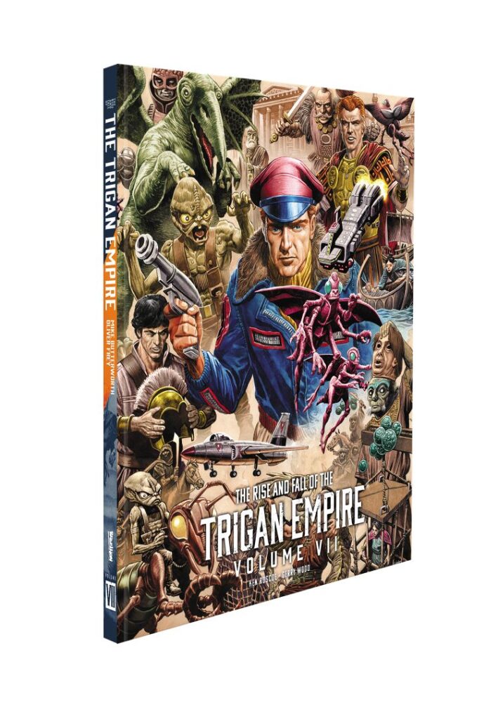 The Rise and Fall of the Trigan Empire Volume VII
by Ken Roscoe (Writer), Gerry Wood (Artist) | Cover art by Chris Weston
Out: 18th November 2026
Paperback/ Hardcover | 240 pages
ISBN: 9781837869473 (2000AD Webshop Exclusive)