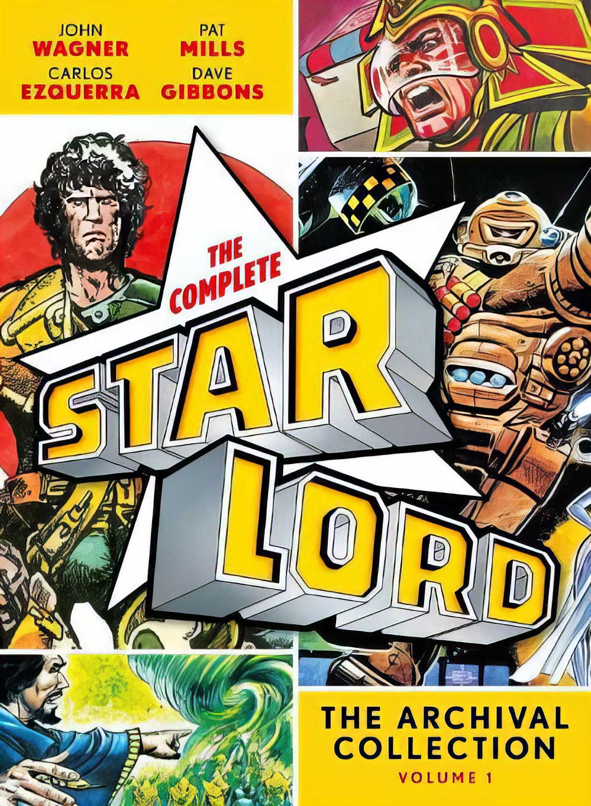 The Complete Starlord Volume 1: The Archival Collection By Pat Mills, John Wagner, Alan Grant, Chris Lowder, Alan Hebden (Writers) and Horacio Lalia, Carlos Ezqeurra, Dave Gibbons, Ian Gibson, Brendan McCarthy, Jesus Redondo, Carlos Pino and Ian Kennedy (Artists) Out: Scheduled for 19th November 2026 Paperback | 448 Pages ISBN: 978-1837868438
