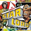 The Complete Starlord Volume 1: The Archival Collection By Pat Mills, John Wagner, Alan Grant, Chris Lowder, Alan Hebden (Writers) and Horacio Lalia, Carlos Ezqeurra, Dave Gibbons, Ian Gibson, Brendan McCarthy, Jesus Redondo, Carlos Pino and Ian Kennedy (Artists) Out: Scheduled for 19th November 2026 Paperback | 448 Pages ISBN: 978-1837868438