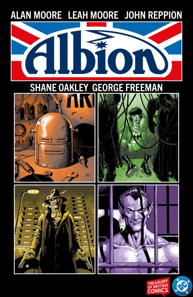 Albion
By Alan Moore, Leah Moore and John Reppion and Shane Oakley and George Freeman
Out: Scheduled for 18th June 2026
Format | 160 Pages
ISBN: 978-1837867837
