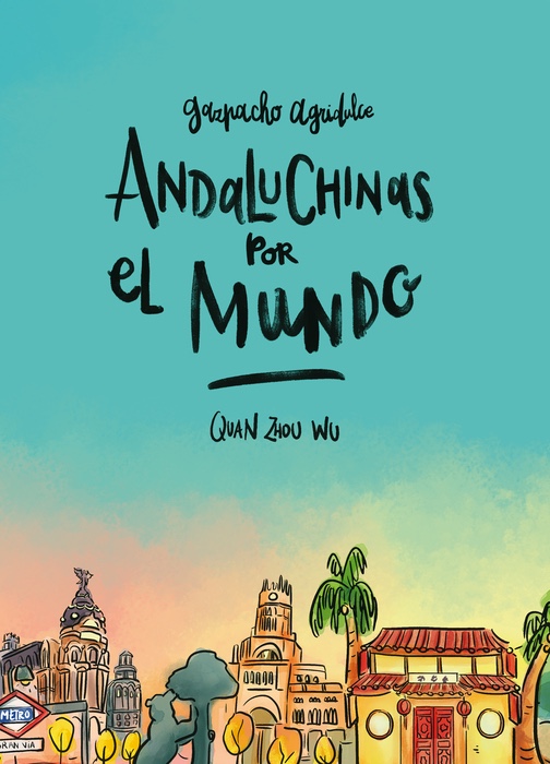 Andaluchinas por el mundo by Quan Zhou Wu