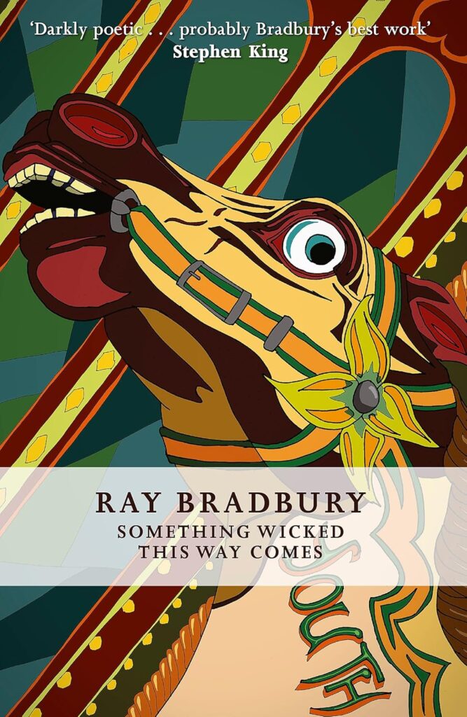 Something Wicked This Way Comes (Fantasy Masterworks) by Ray Bradbury 