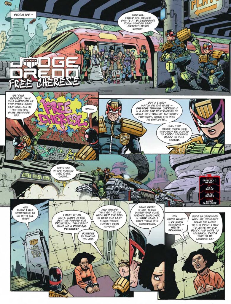 2000AD Prog 2447 - Judge Dredd: Free Cherese (Part 1)
By Geoffrey D. Wesel (Writer) Nick Roche (Artist) Jack Davies (Colourist) Annie Parkhouse (Letterer)