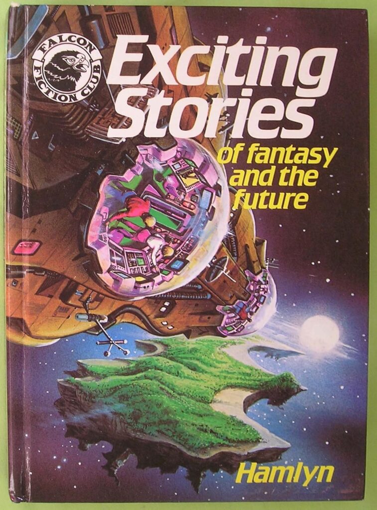 Exciting Stories of Fantasy and the Future featuring stories by Oliver Frey, Alan A. Grant, John Wagner, Kelvin Gosnell, Angus Allan, John Radford, Adrian Vincent, Lee Stone, M. S. Goodall, Ralph L. Sells, Andrew Muir, and S. H. Lewis