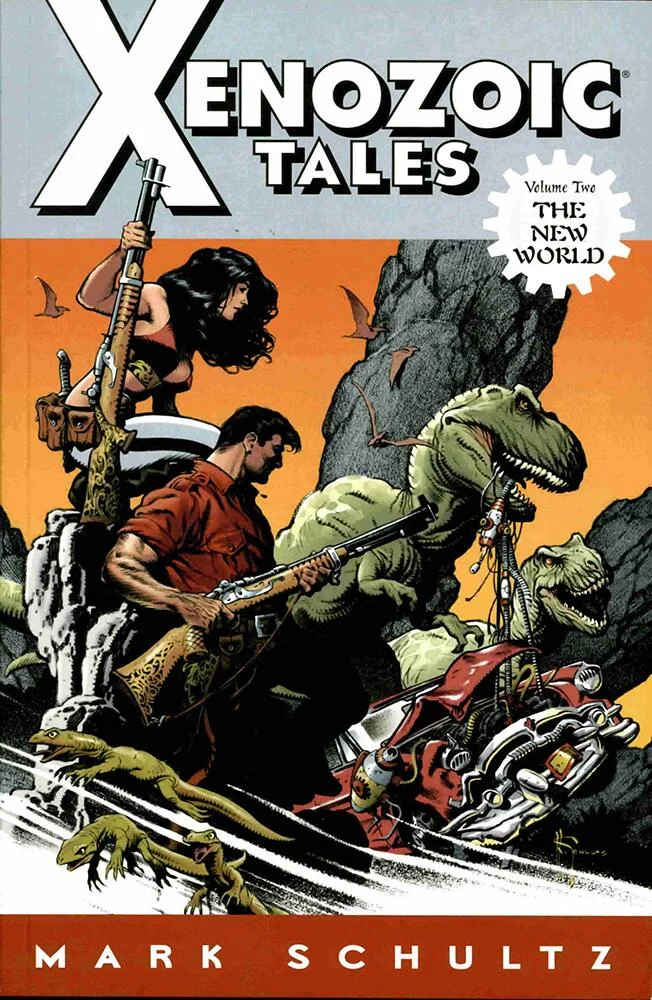Xenozoic Tales Volume 2 The New World by Mark Schultz (Dark Horse, 2003)