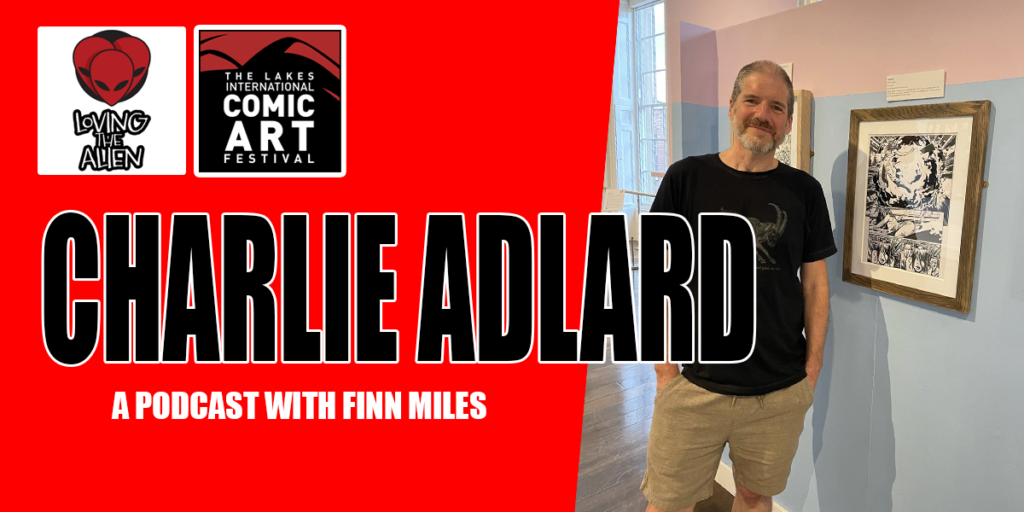 Loving the Alien: An Interview with Charlie Adlard