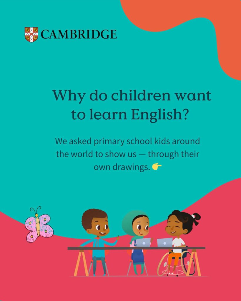 Cambridge University Press & Assessment - Why Do Kids Want to Learn English?