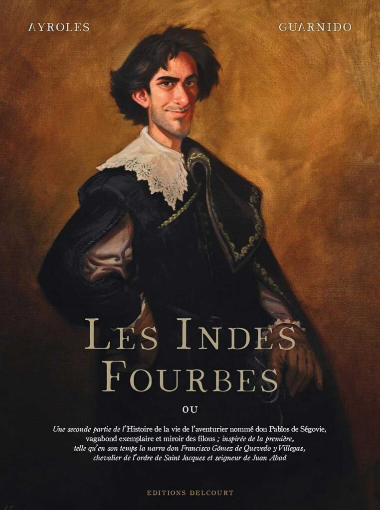 Les Indes Fourbes by Alain Ayroles and Juanjo Guardino