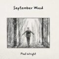 September Wood by Paul Wright - Cover