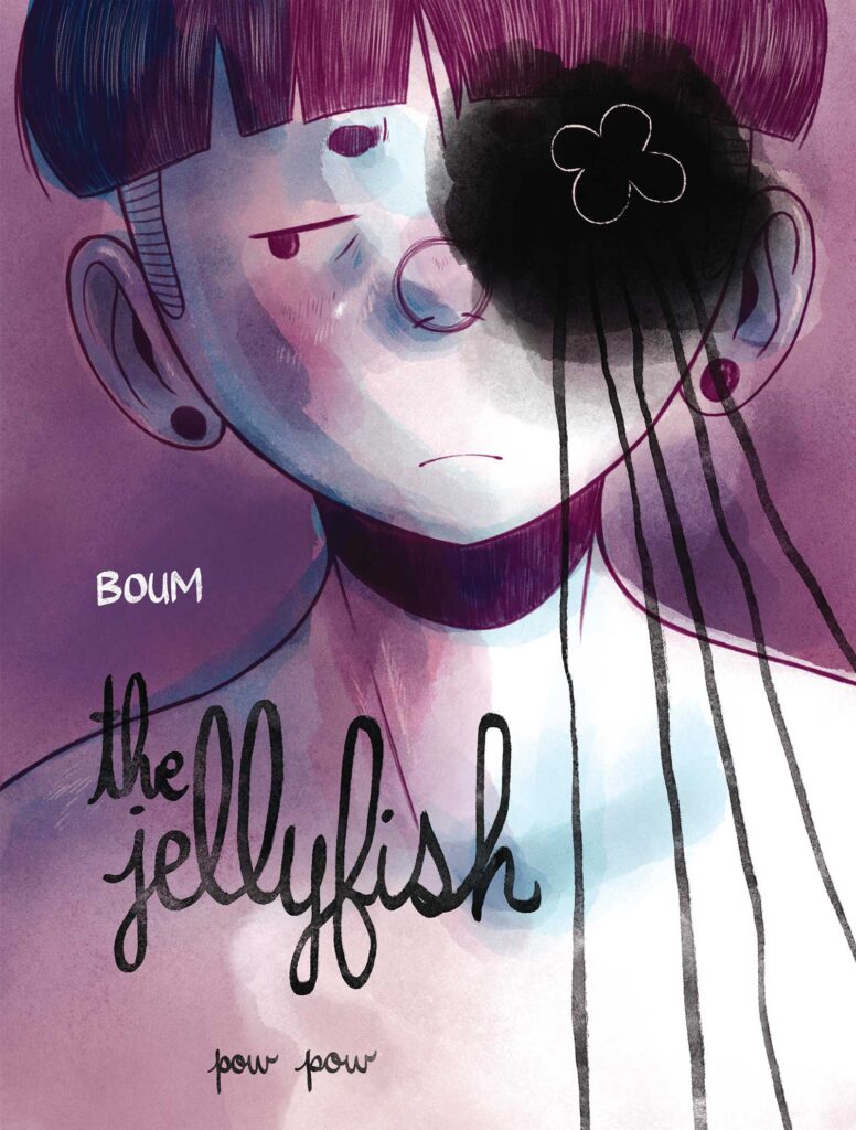 The Jellyfish by Boum (Samantha Leriche-Gionet). English edition by Pow Pow Press