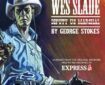 Wes Slade Deputy Marshal - Cover SNIP