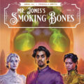 Mr Jones’s Smoking Bones (Volume 1) SNIP