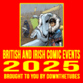 downthetuebs.net British and Irish Comic Events 2025