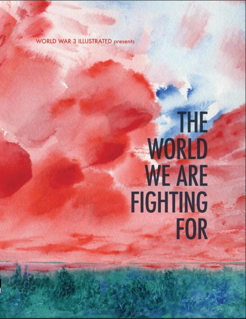 World War 3 Illustrated: The World We Are Fighting For (2020) 