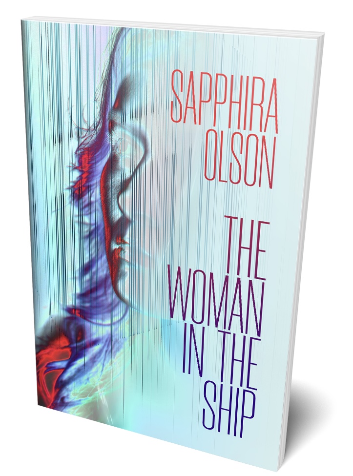 The Woman in the Ship by Sapphira Olson
