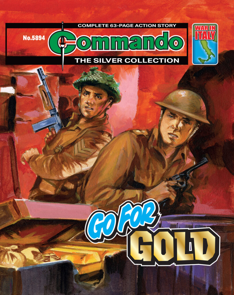 Commando 5894 (Silver): Go for Gold Story: CG Walker | Art: Escandell | Cover: Ron Brown First published 1984 as No. 1815