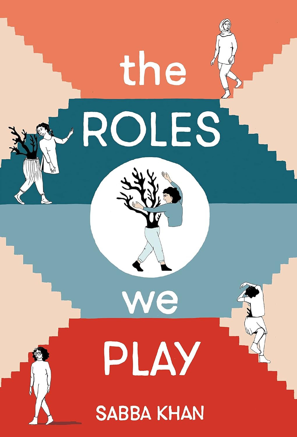 The Roles We Play by Sabba Khan