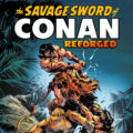 The Savage Sword of Conan: Reforged #1 SNIP