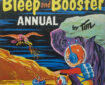 Bleep and Booster Annual 1969, a BBC TV Book published by Purnell, based on the children’s SF segment of the Blue Peter show