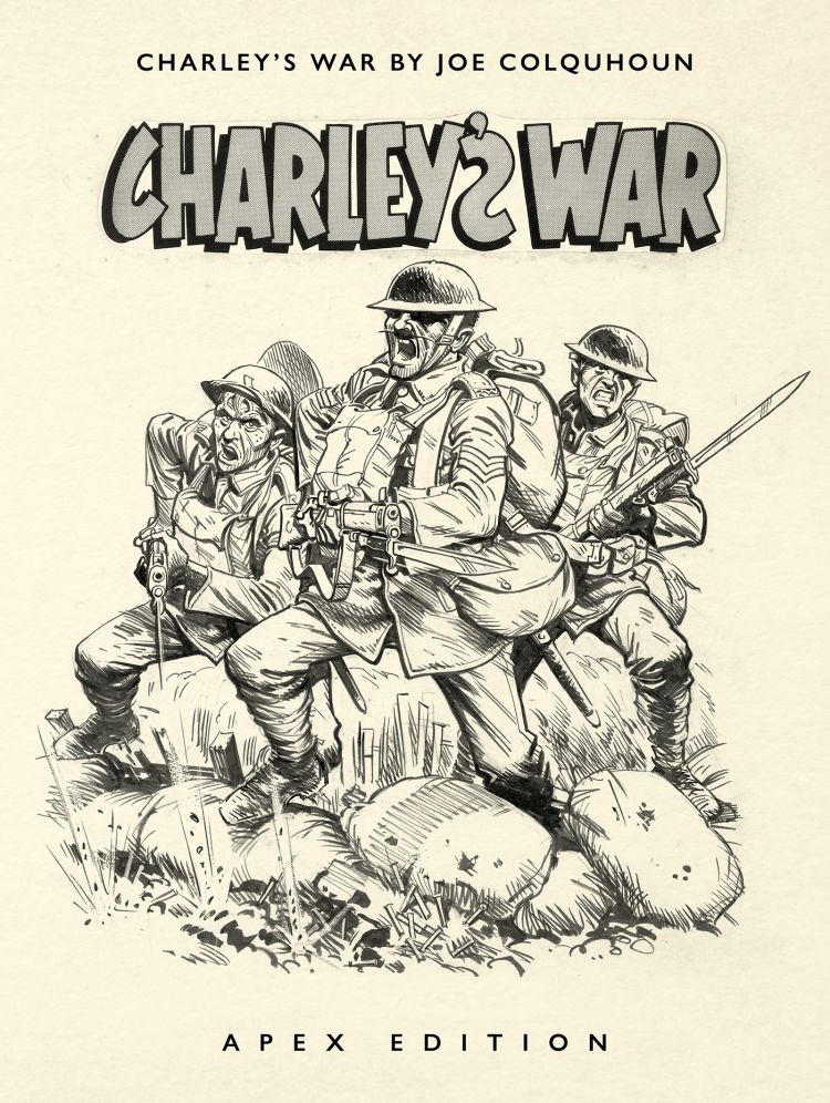 Charley's War by Joe Colquhoun: Apex Edition - Cover