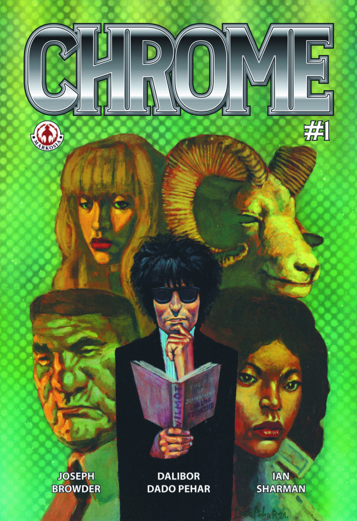 Chrome #1 - Written by Joseph Browder with art by Dalibor Dado Pehar