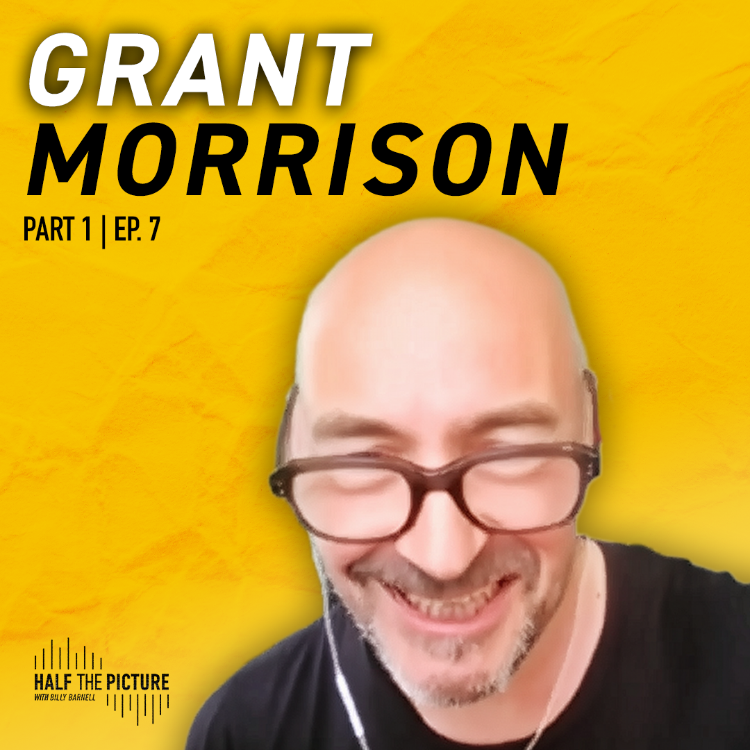 Half a Picture - Grant Morrison Interview