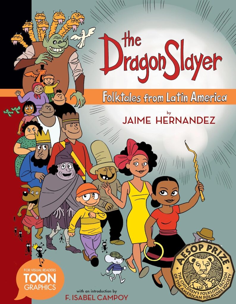 The Dragon Slayer: Folktales from Latin America by Jaime Hernandez