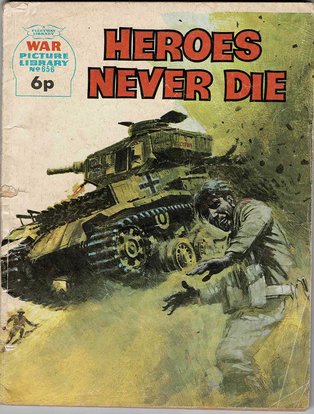 War Picture Library 656, "Heroes Never Die", cover art by Graham Coton