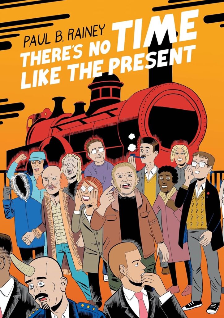 There’s No Time Like the Present (Drawn and Quarterly, 2025 edition)