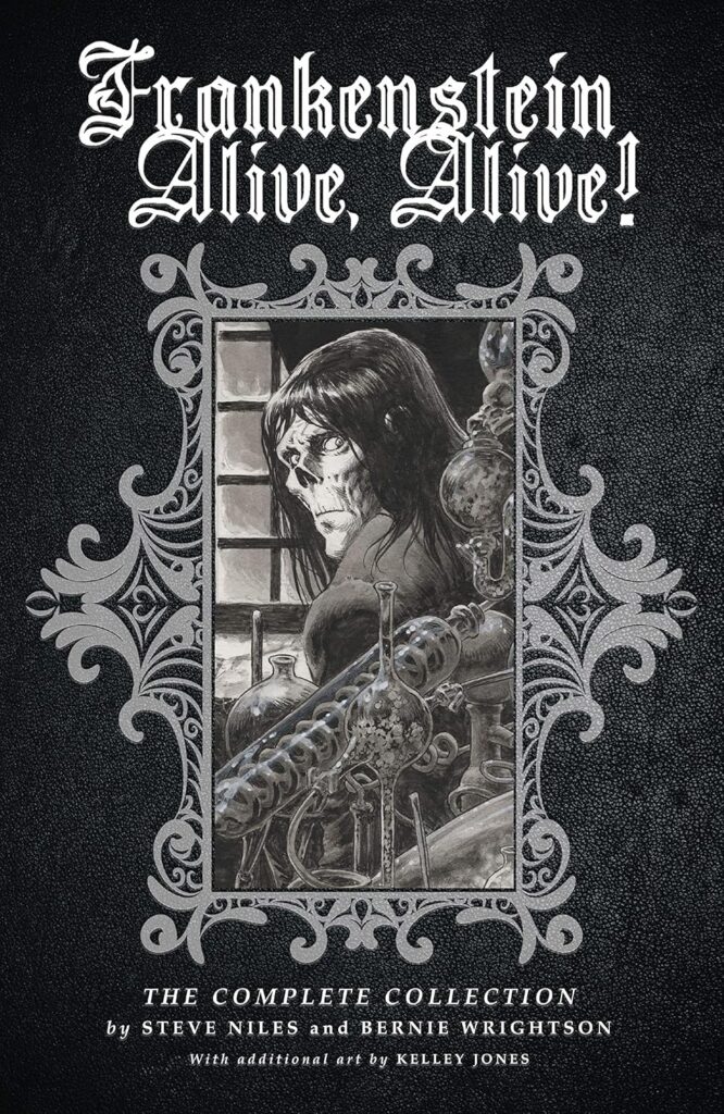 Frankenstein Alive, Alive: The Complete Collection by Steve Niles and Bernie Wrightson (IDW 2025)