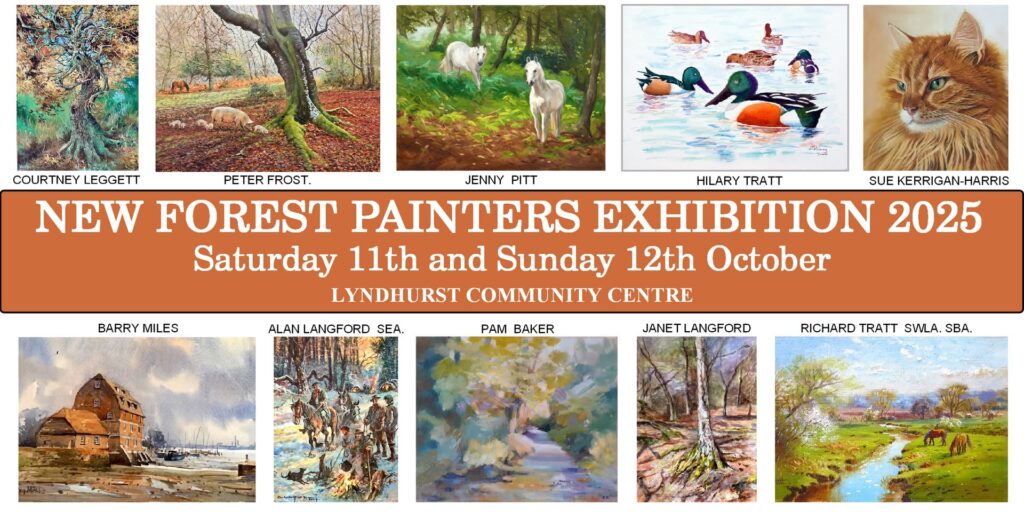 New Forest Painters Exhibition 2025 Saturday 11th and Sunday 12th October 2025 Lyndhurst Community Centre, the Main Car Park, Lyndhurst, Hampshire SO43 7NY