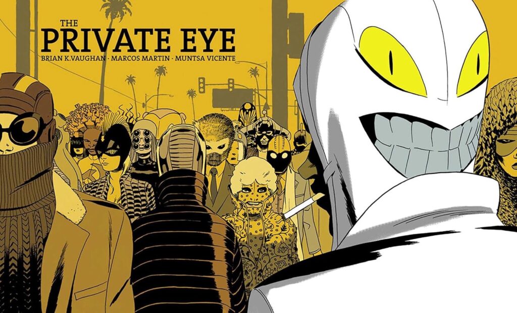 The Private Eye created Brian K. Vaughan and Marcos Martin