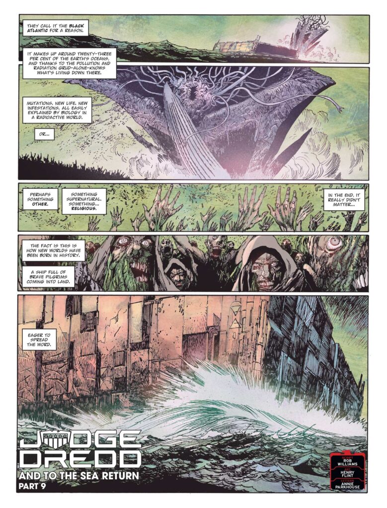 2000AD 2458 - JUDGE DREDD // AND TO THE SEA RETURN 
by Rob Williams (Writer) Henry Flint (Artist) Annie Parkhouse (Letterer)