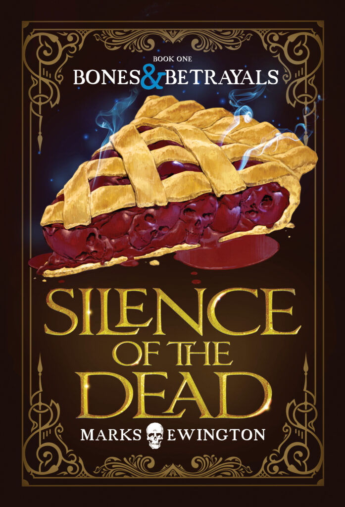 Bones & Betrayals: Silence of the Dead by Erica Marks and Andi Ewington