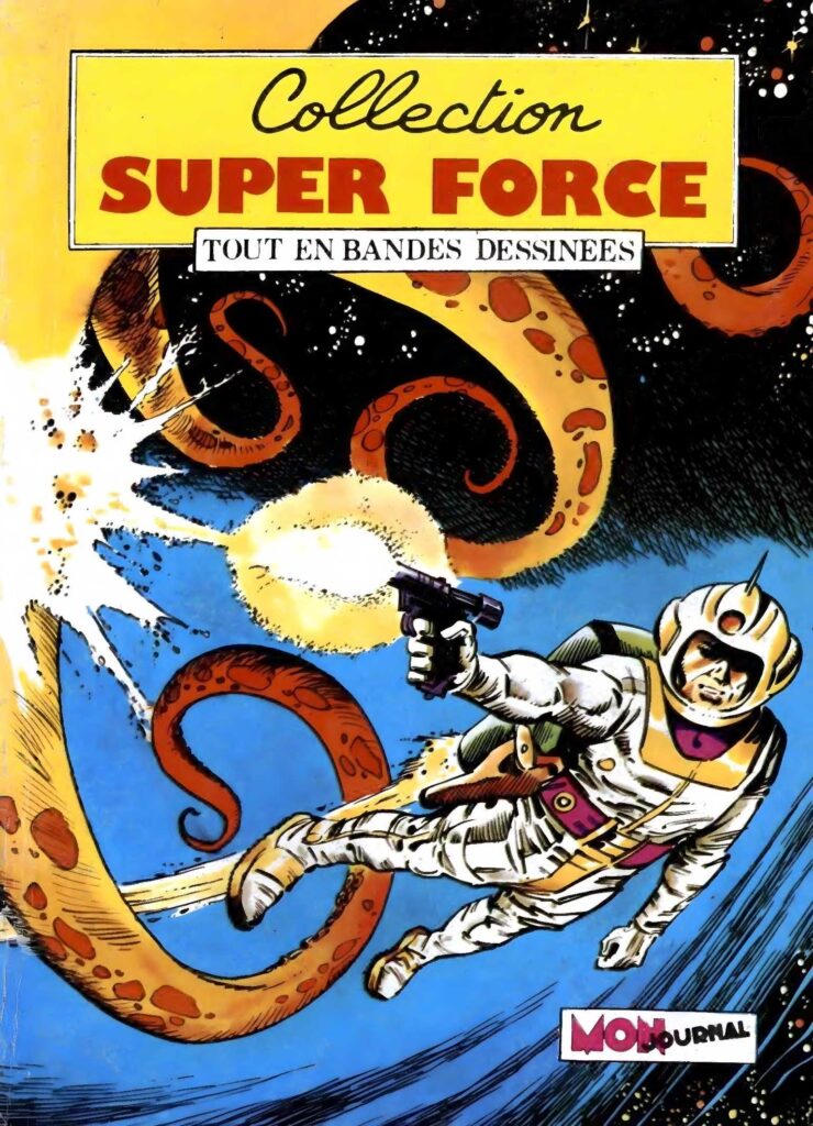 Collection Super Force No. 6 - Aventures et Voyages (Mon Journal) - February 1981
