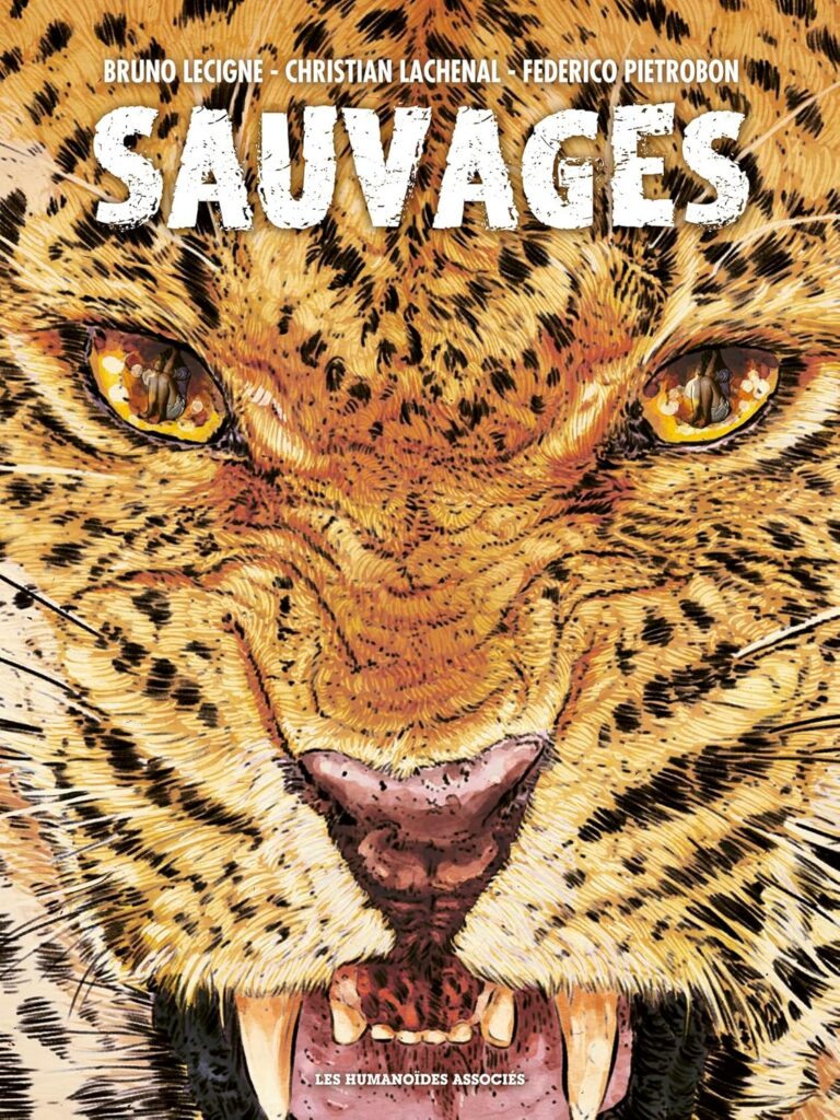 Sauvages by Christian Lachenal and Bruno Lecigne, art by Federico Pietrobon