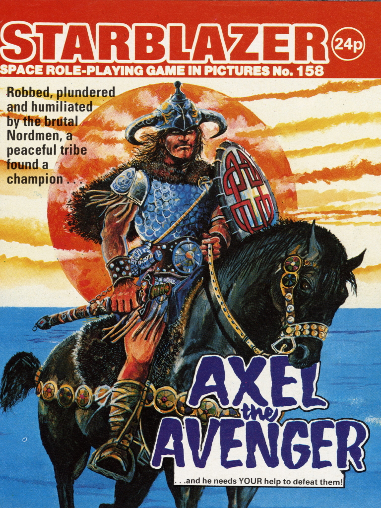 Starblazer 158:  Axel the Avenger
Writer: Staff
Artist: Keith Robson
Cover Artist: Keith Robson
Cover Price: 24p
