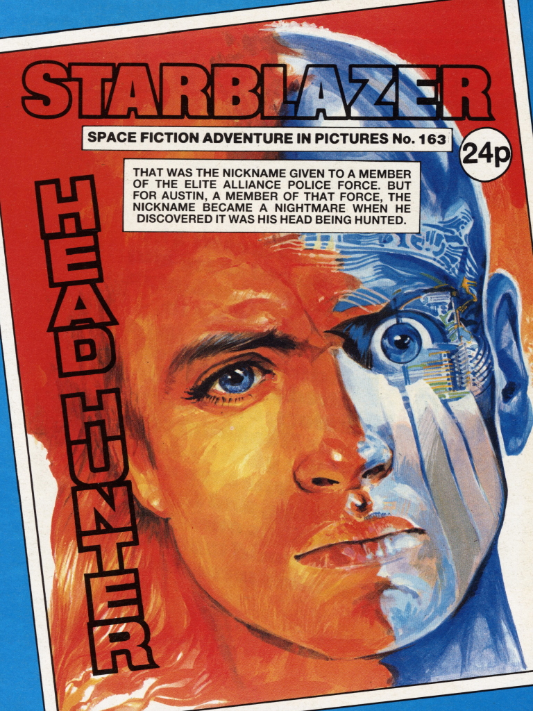 Starblazer 163: Head Hunter
Writer: John Smith
Artist: Segura
Cover Artist: Information Welcome
Cover Price: 24p