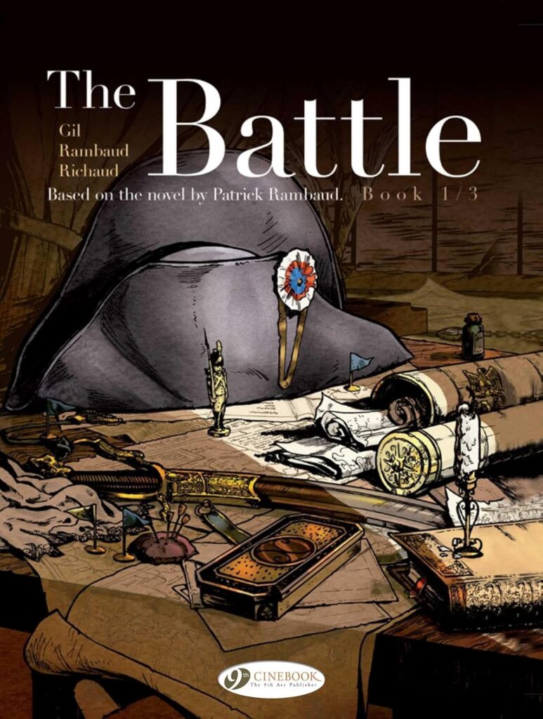 The Battle Volume One by Frédéric Richaud, Patrick Rambaud and Ivan Gil 