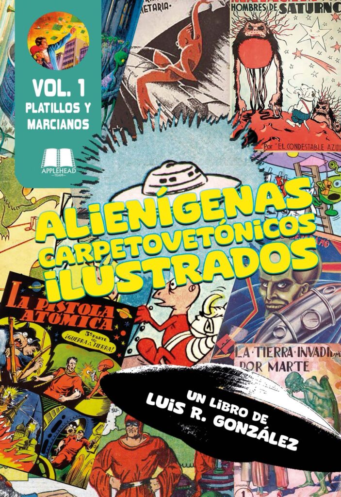 Alienígenas Carpetovetónicos Ilustrados Volume 1: Platillos y Marcianos